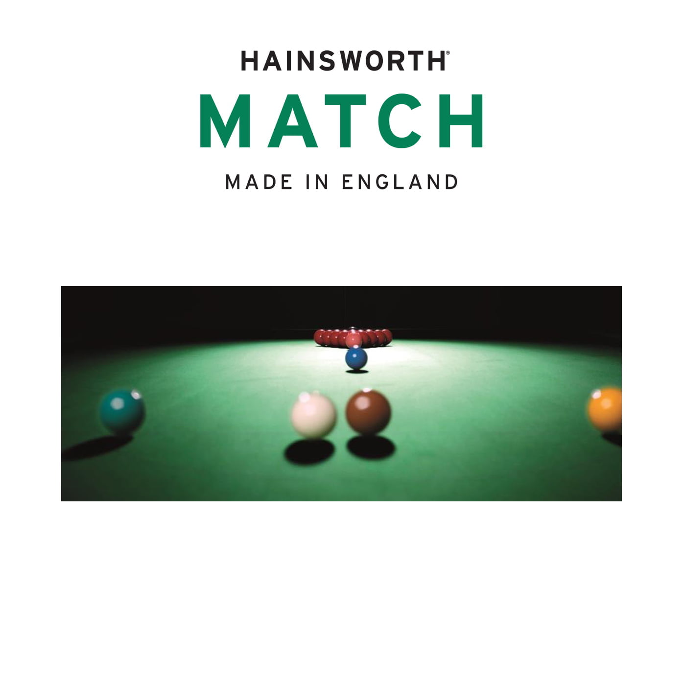 Hainsworth MATCH snooker Table Cloth